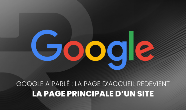 Google A Parlé : La Page D'Accueil Redevient La Page Principale D'Un Site